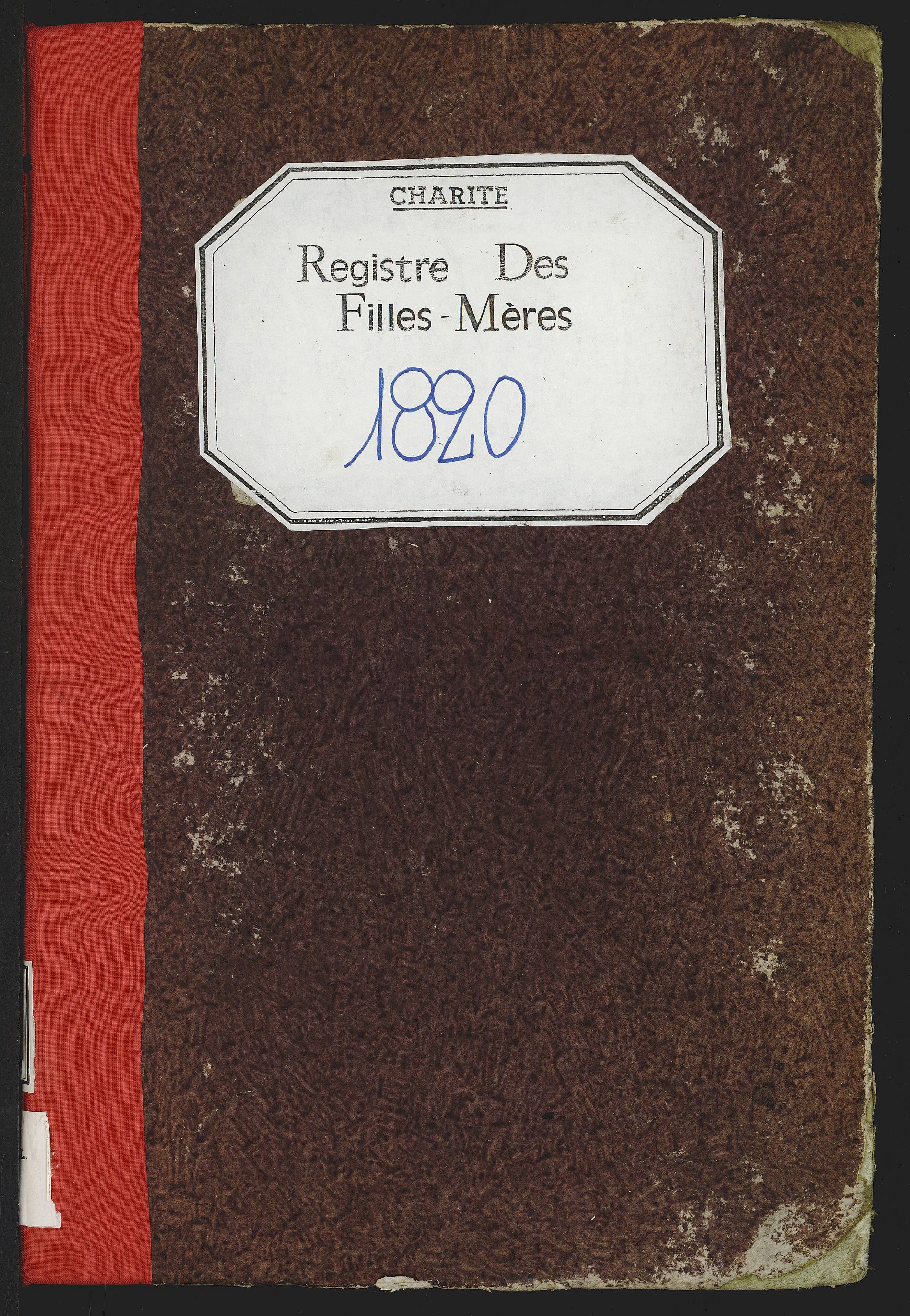 Registre des filles-mères à l'hospice de la Charité : couverture (1820, cote : CH/5/Q/11)