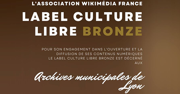 Certificat bronze du Label culture libre reçu par les Archives de Lyon